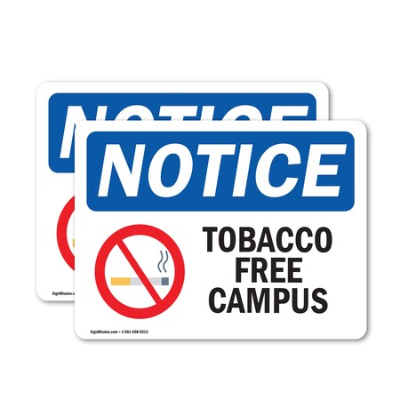 Signmission Tobacco Free Campus OSHA Notice Sign, Vinyl Decal, 18in W x 12in L, 2PK OS-2PACK-NS-D-1218-L-16731